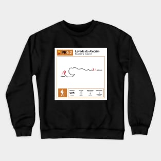 Madeira Island PR6.2 LEVADA DO ALECRIM trail map Crewneck Sweatshirt